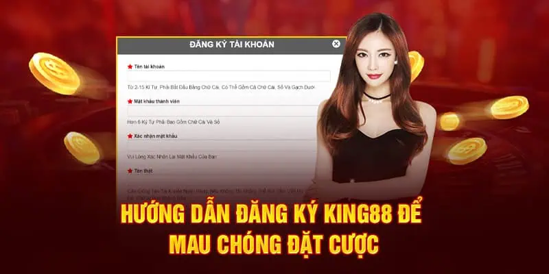 Hướng dẫn đăng ký King88 để mau chóng đặt cược